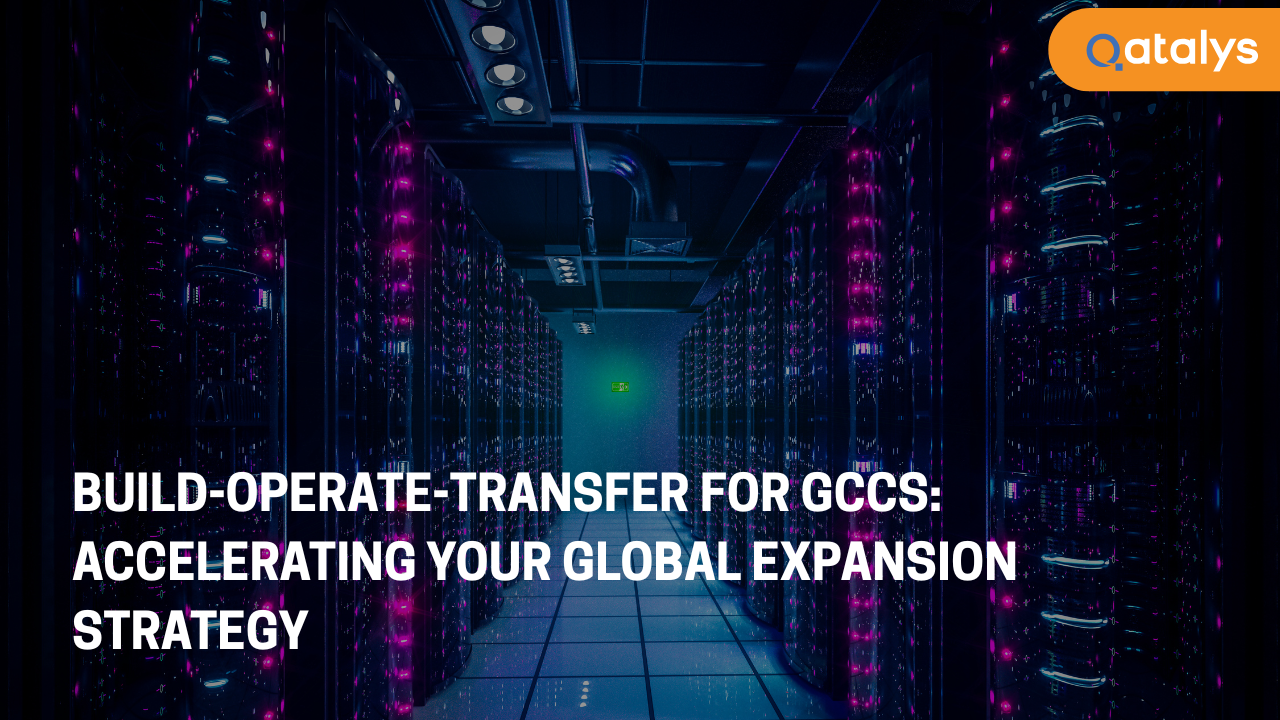 Build-Operate-Transfer (BOT) for GCCs - Accelerating Your Global Expansion Strategy