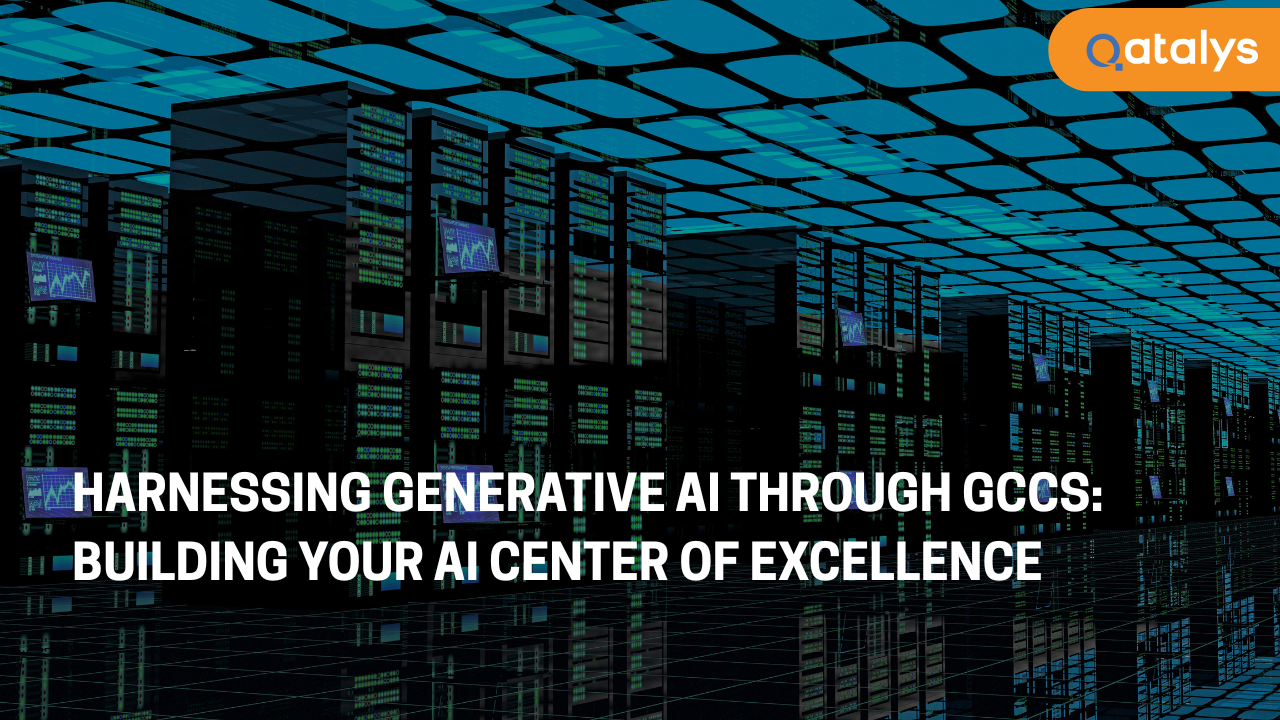 Harnessing Generative AI through GCCs - Building Your AI Center of Excellence