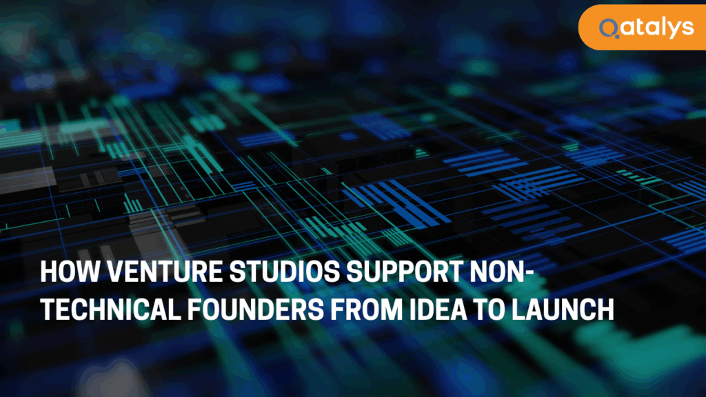 How Venture Studios Support Non-Technical Founders