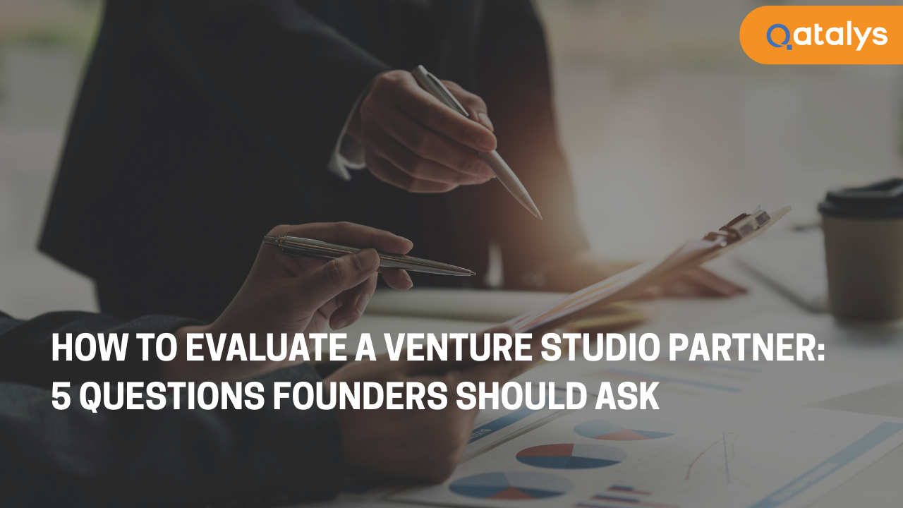 How to Evaluate a Venture Studio Partner