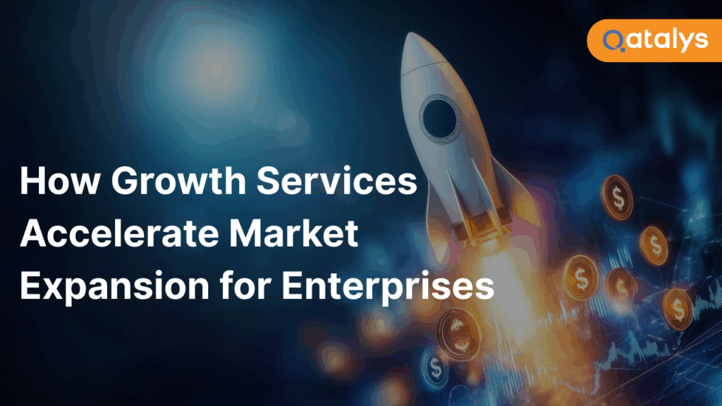 How Growth Services Accelerate Market Expansion for Enterprises