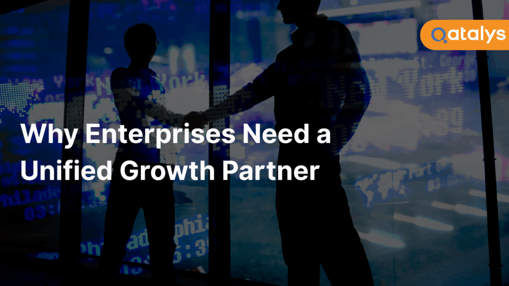 Why Enterprises Need a Unified Growth Partner