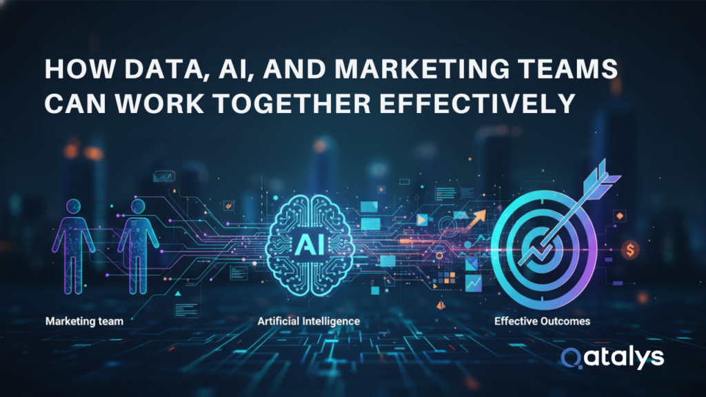 How-Data-AI-and-Marketing-Teams-Can-Work-Together-Effectively