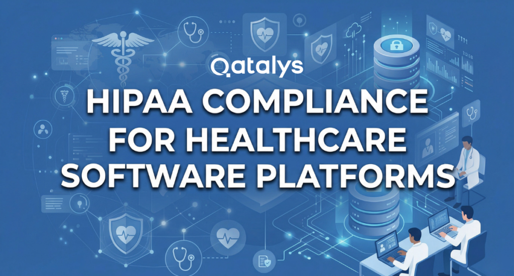 HIPAA Compliance for Healthcare Software Platforms