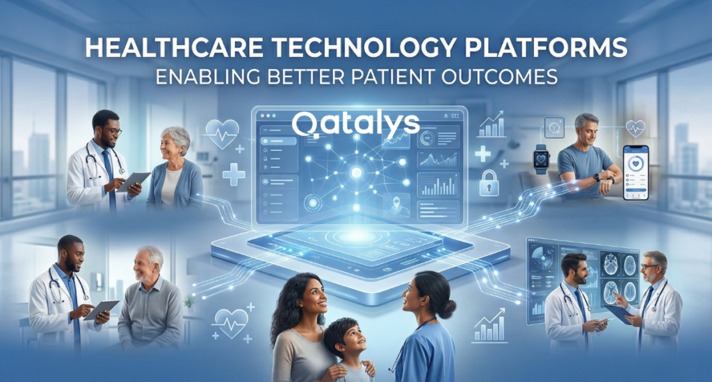 How Healthcare Technology Platforms Enable Better Patient Outcomes
